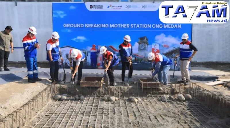 Medan Cetak Sejarah: Ground Breaking Mother Station CNG Pertama Hadirkan Energi Bersih - www.tajamnews.co.id